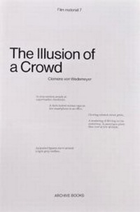 Enlarge image Cover: The Illusion of a Crowd - Archive Books