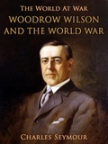 Cover: Woodrow Wilson and the World War - OTB eBook publishing