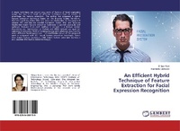 Enlarge image Cover: An Efficient Hybrid Technique of Feature Extraction for Facial Expression Recognition - LAP Lambert Academic Publishing