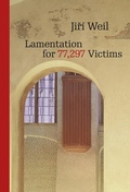 Cover: Lamentation for 77,297 Victims - Karolinum,Nakladatelstvi Univerzity Karlovy,Czech Republic