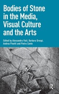 Cover: Bodies of Stone in the Media, Visual Culture and the Arts - Pallas Publications