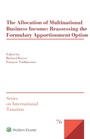 Cover: Allocation of Multinational Business Income: Reassessing the Formulary Apportionment Option - Wolters Kluwer