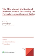 Cover: Allocation of Multinational Business Income: Reassessing the Formulary Apportionment Option - Wolters Kluwer
