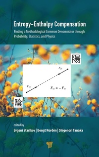 Enlarge image Cover: Entropy-Enthalpy Compensation - Jenny Stanford Publishing