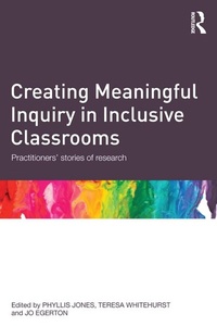 Enlarge image Cover: Creating Meaningful Inquiry in Inclusive Classrooms - Routledge