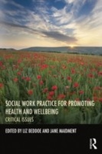 Enlarge image Cover: Social Work Practice for Promoting Health and Wellbeing - Routledge