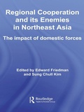 Cover: Regional Co-operation and Its Enemies in Northeast Asia - Routledge