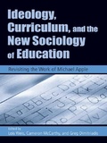 Cover: Ideology, Curriculum, and the New Sociology of Education - Routledge