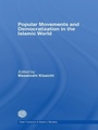 Cover: Popular Movements and Democratization in the Islamic World - Routledge