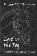 Cover: Lost In The Fog. - Michael Williamson