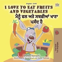 Abbildung von: I Love to Eat Fruits and Vegetables (English Punjabi - India) - English Punjabi (Gurmukhi) Bilingual Collection