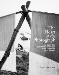 Abbildung von: The Heart of the Photograph - Rocky Nook