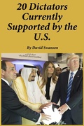 Cover: 20 Dictators Currently Supported by the U.S. - David Swanson