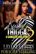 Cover: Keisha & Trigga 2 - Leo Sullivan Presents