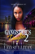 Cover: Gangster's Daughter 2 - Leo Sullivan Presents