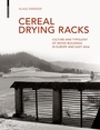 Cover: Cereal Drying Racks - Birkhäuser Verlag GmbH