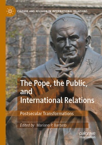 Abbildung von: The Pope, the Public, and International Relations - Palgrave Macmillan