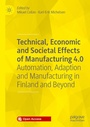 Cover: Technical, Economic and Societal Effects of Manufacturing 4.0 - Palgrave Macmillan
