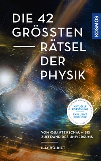 Abbildung von: Die 42 größten Rätsel der Physik - Kosmos