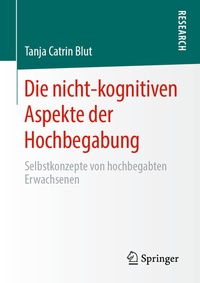 Abbildung von: Die nicht-kognitiven Aspekte der Hochbegabung - Springer