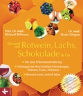 Cover: Gesund mit Rotwein, Lachs, Schokolade & Co. - K&ouml;sel