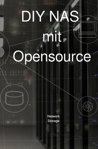 Abbildung von: DIY NAS mit Opensource - epubli