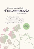 Cover: Die neue ganzheitliche Frauenapotheke - Books on Demand