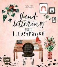 Abbildung von: Handlettering meets Illustration - Edition Michael Fischer / EMF Verlag
