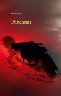 Abbildung von: Rübensaft - BoD - Books on Demand