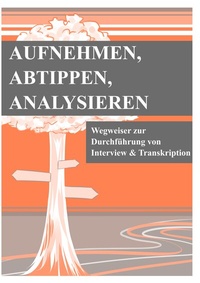 Abbildung von: Aufnehmen, Abtippen, Analysieren - BoD - Books on Demand