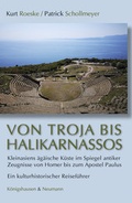 Abbildung von: Von Troja bis Halikarnassos - Königshausen & Neumann