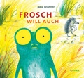 Cover: Frosch will auch - TULIPAN