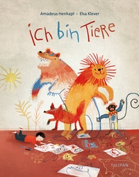 Enlarge image Cover: Ich bin Tiere - TULIPAN