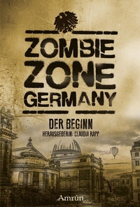 Enlarge image Cover: Zombie Zone Germany: Der Beginn - Amrun Verlag