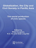 Cover: Globalization, the City and Civil Society in Pacific Asia - Routledge