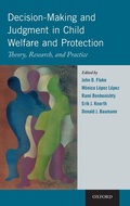 Cover: Decision-Making and Judgment in Child Welfare and Protection - Oxford University Press Inc