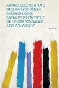 Cover: Annali Dell'instituto Di Corrispondenza Archeologica: Annales De L'institut De Correspondance Archeologique: Volume 48 - HardPress Ltd