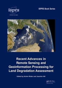 Enlarge image Cover: Recent Advances in Remote Sensing and Geoinformation Processing for Land Degradation Assessment - CRC Press