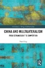 Cover: China and Multilateralism - Routledge