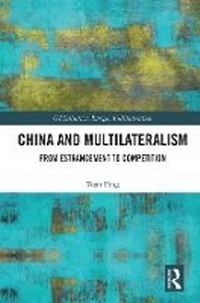 Enlarge image Cover: China and Multilateralism - Routledge