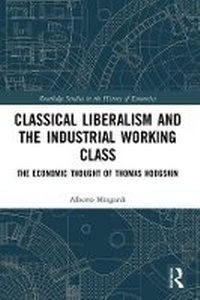 Enlarge image Cover: Classical Liberalism and the Industrial Working Class - Taylor & Francis