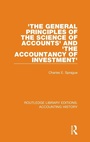 Cover: 'The General Principles of the Science of Accounts' and 'The Accountancy of Investment' - Routledge