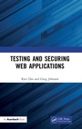 Cover: Testing and Securing Web Applications - CRC Press