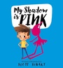 Cover: My Shadow is Pink - Larrikin House