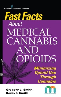 Abbildung von: Fast Facts about Medical Cannabis and Opioids - Springer Publishing Company