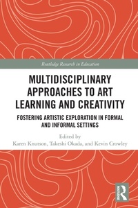 Enlarge image Cover: Multidisciplinary Approaches to Art Learning and Creativity - Routledge