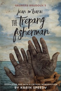 Abbildung von: Jean M'Barai The Trepang Fisherman - Ubiquity Press (UTS ePress)