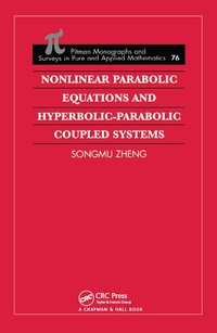 Enlarge image Cover: Nonlinear Parabolic Equations and Hyperbolic-Parabolic Coupled Systems - Chapman & Hall/CRC