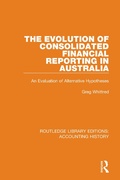 Cover: The Evolution of Consolidated Financial Reporting in Australia - Routledge