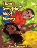 Cover: There's Something About Mommy - Indy Pub